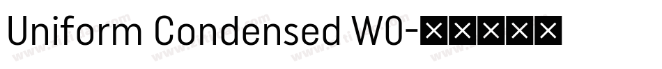 Uniform Condensed W0字体转换